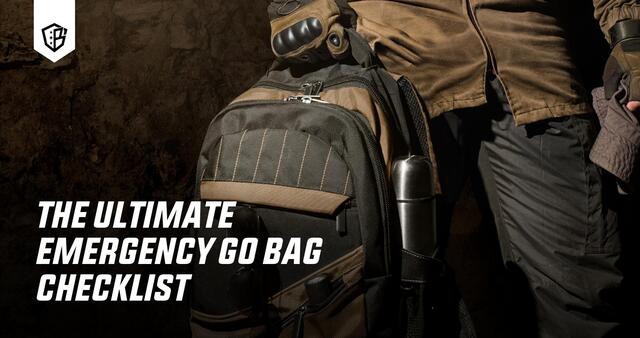 The Ultimate Emergency Go Bag Checklist